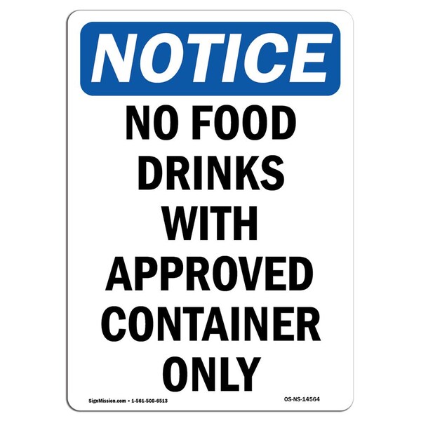 Signmission OSHA Notice, 5" Height, No Food Drinks With Approved Container Sign, 5" X 3.5", Portrait OS-NS-D-35-V-14564 - main
